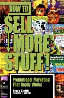 How to Sell More Stuff!: Promotional Marketing That Really Works