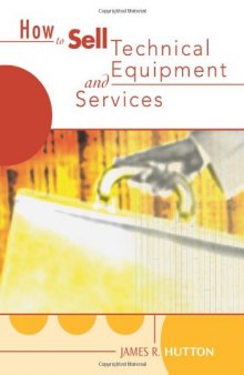How to Sell Technical Services and Equipment