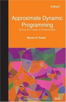 Approximate dynamic programming: Solving the curses of dimensionality