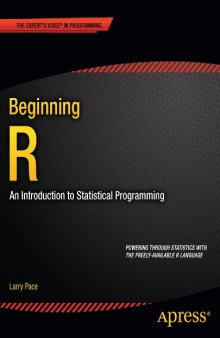 Beginning R: An Introduction to Statistical Programming