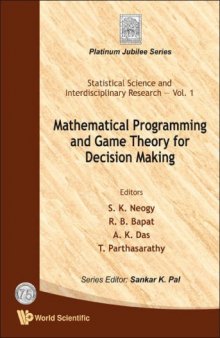 Mathematical Programming And Game Theory For Decision Making (Statistical Science and Interdisciplinary Research)