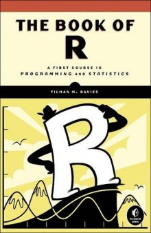 The Book of R: A First Course in Programming and Statistics [Chapters 2-12 ONLY]