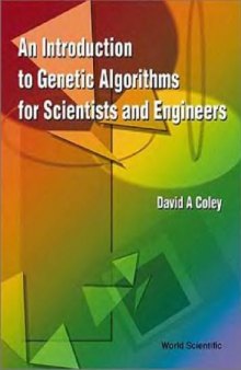 Genetic Algorithms. Introduction To Genetic Algorithms For Scientists And Engineers