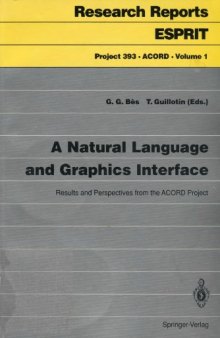 A Natural language and graphics interface : results and perspectives from the ACORD project