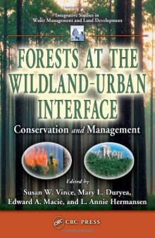 Forests at the Wildland-Urban Interface: Conservation and Management (Integrative Studies in Water Management and Land Development)