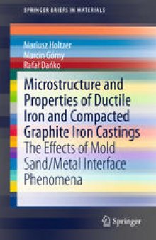 Microstructure and Properties of Ductile Iron and Compacted Graphite Iron Castings: The Effects of Mold Sand/Metal Interface Phenomena