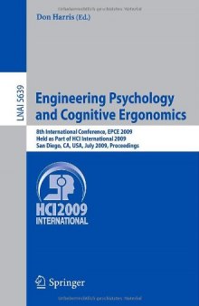 Engineering Psychology and Cognitive Ergonomics: 8th International Conference, EPCE 2009, Held as Part of HCI International 2009, San Diego, CA, USA, July 19-24, 2009. Proceedings