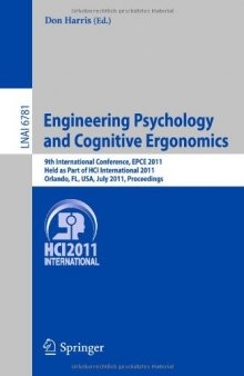 Engineering Psychology and Cognitive Ergonomics: 9th International Conference, EPCE 2011, Held as Part of HCI International 2011, Orlando, FL, USA, July 9-14, 2011. Proceedings