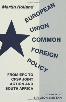 European Union Common Foreign Policy: From EPC to CFSP Joint Action and South Africa