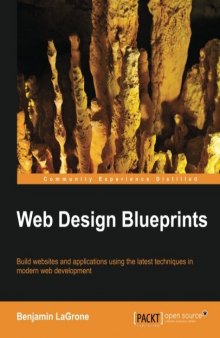Web Design Blueprints: Build websites and applications using the latest techniques in modern web development