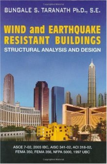WIND and EARTHQUAKE RESISTANT BUILDINGS: STRUCTURAL ANALYSIS AND DESIGN (Civil and Environmental Engineering)