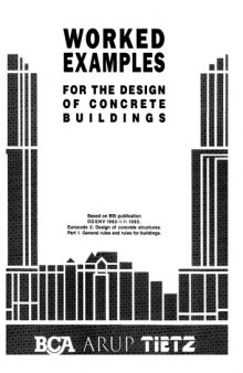 Worked Examples for the Design of Concrete Buildings