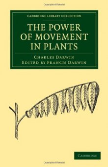 The Power of Movement in Plants (Cambridge Library Collection - Life Sciences)