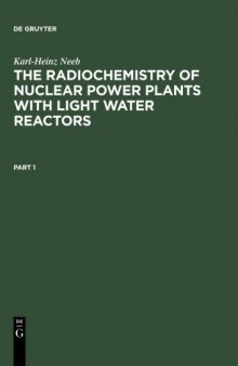 The radiochemistry of nuclear power plants with light water reactors