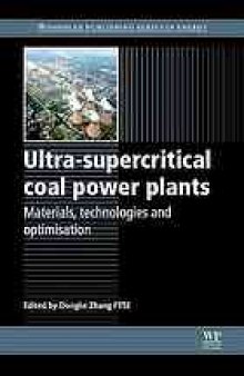 Ultra-supercritical coal power plants : materials, technologies and optimisation