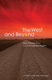 The West and Beyond: New Perspectives on an Imagined ''Region''