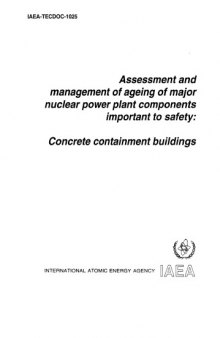 Assessment and management of ageing of major nuclear power plant components important to safety: concrete containment buildings