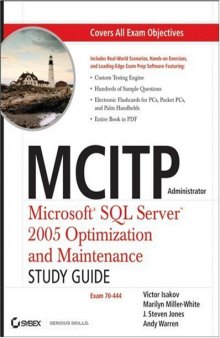 MCITP Administrator: Microsoft SQL Server 2005 Optimization and Maintenance Study Guide (70-444)