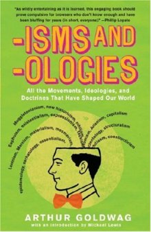 'Isms & 'Ologies: All the Movements, Ideologies and Doctrines That Have Shaped Our World