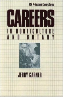 Careers in Horticulture and Botany (VGM Professional Careers Series)