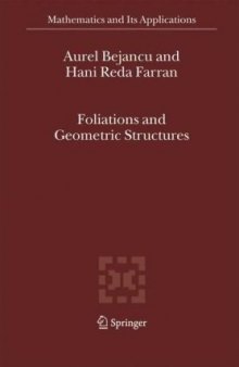 Foliations and Geometric Structures (Mathematics and Its Applications) 2006
