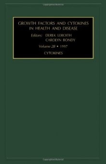 Growth Factors & Cytokines in Health & Disease, Vol. 2A: Cytokines