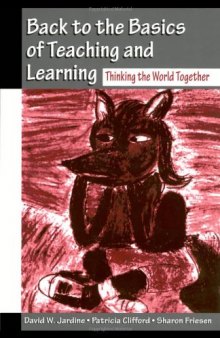 Back to the Basics of Teaching and Learning: Thinking the World Together