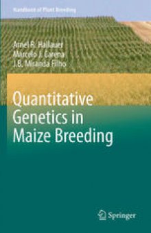 Quantitative Genetics in Maize Breeding 