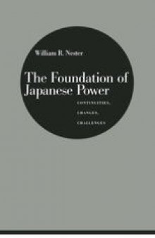 The Foundation of Japanese Power: Continuities, Changes, Challenges