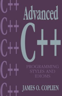 Advanced C++: programming styles and idioms