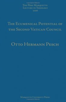 Ecumenical Potentials of Vatican Ii-40 Years After: 40 Years After (Pere Marquette Lecture Series)