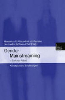 Gender Mainstreaming in Sachsen-Anhalt: Konzepte und Erfahrungen