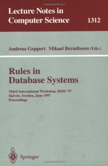 Rules in Database Systems: Third International Workshop, RIDS '97 Skövde, Sweden, June 26–28, 1997 Proceedings