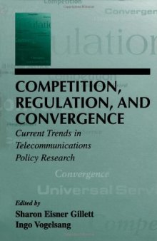 26th Telecommunications Policy Research Conference (TPRC) / Competition, regulation, and convergence: current trends in telecommunications policy research
