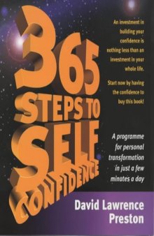 365 Steps to Self-Confidence: A Program for Personal Transformation, 1st Edition