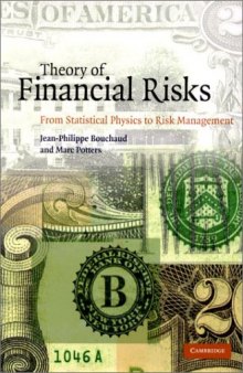 Theory Of Financial Risks - From Statistical Physics To Risk Management