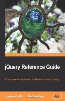 jQuery Reference Guide: A Comprehensive Exploration of the Popular JavaScript Library