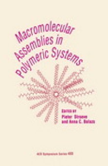 Macromolecular Assemblies in Polymeric Systems