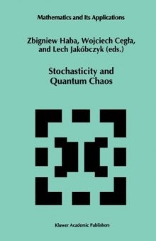 Stochasticity and Quantum Chaos: Proceedings of the 3rd Max Born Symposium, Sobótka Castle, September 15–17, 1993