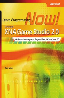 Microsoft XNA Game Studio 2.0 Learn Programming Now