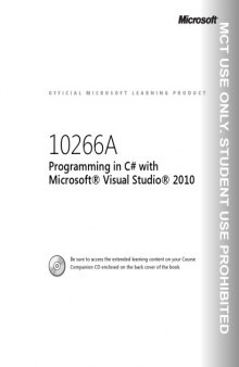 MS Course 10266A Programming in C# with Microsoft Visual Studio 2010. Trainer Edition. Volume 1