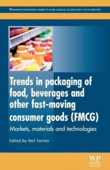 Trends in packaging of food, beverages and other fast-moving consumer goods (FMCG): Markets, materials and technologies