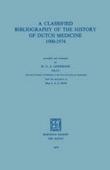A Classified Bibliography of the History of Dutch Medicine 1900–1974
