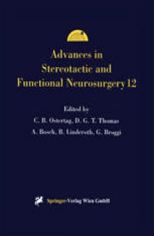 Advances in Stereotactic and Functional Neurosurgery 12: Proceedings of the 12th Meeting of the European Society for Stereotactic and Functional Neurosurgery, Milan 1996