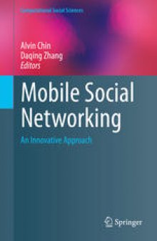 Mobile Social Networking: An Innovative Approach
