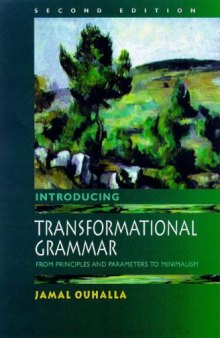 Introducing Transformational Grammar : From Principles and Parameters to Minimalism