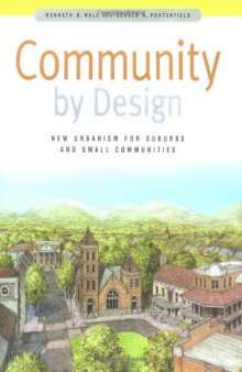 Community by design: New urbanism for suburbs and small communities