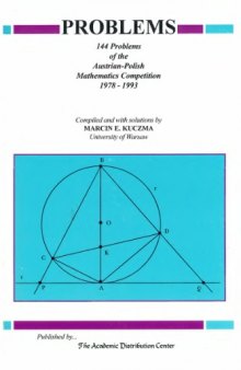144 problems of the Austrian-Polish Mathematics Competition, 1978-1993