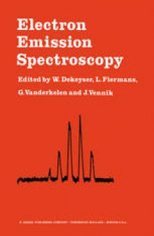 Electron Emission Spectroscopy: Proceedings of the NATO Summer Institute held at the University of Gent, August 28–September 7, 1972