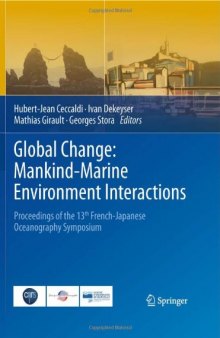 Global Change: Mankind-Marine Environment Interactions: Proceedings of the 13th French-Japanese Oceanography Symposium